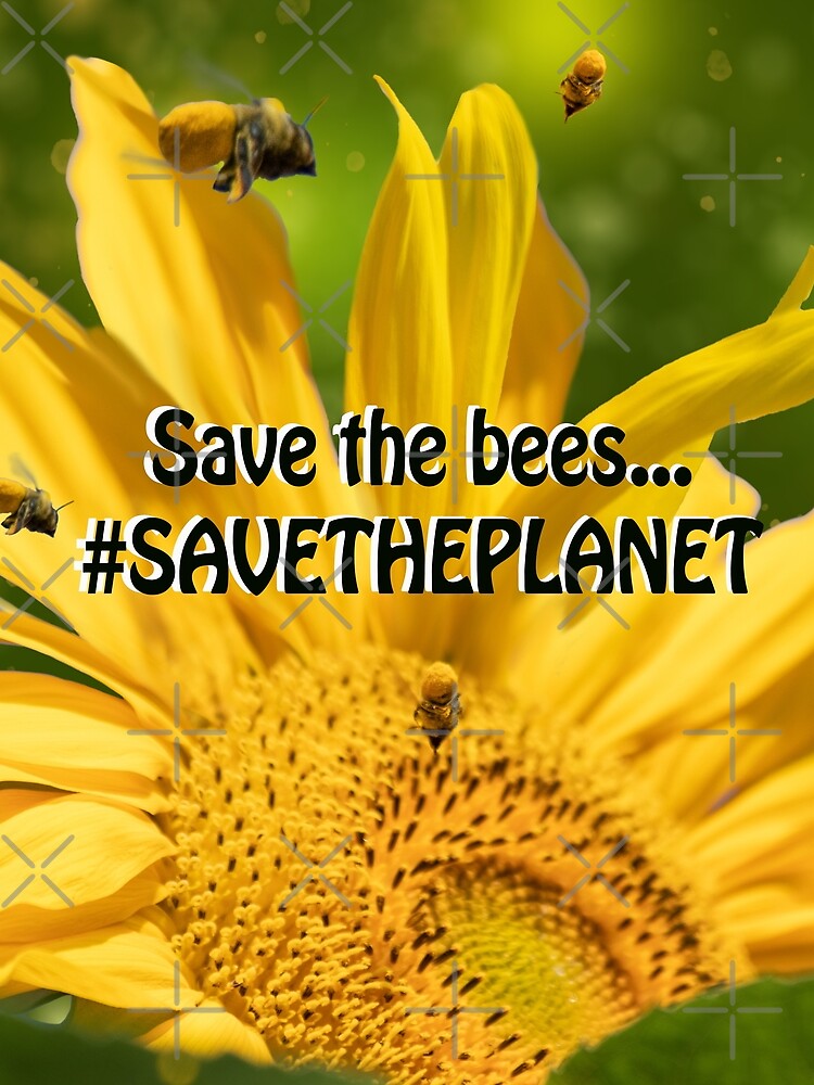 Save the Bees Save the Planet by A HauCkrafts