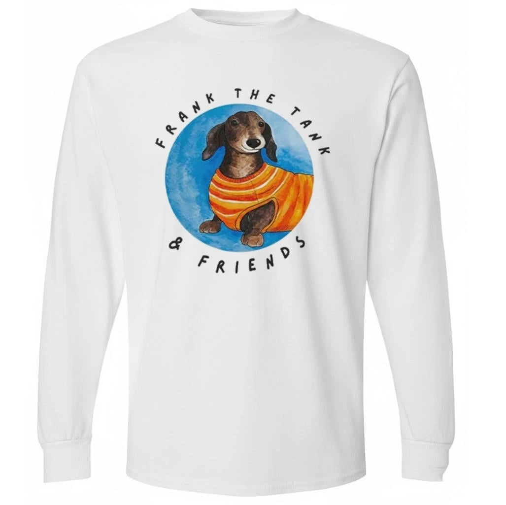 Frank The Tank &amp; Friends Dachshund Shirt