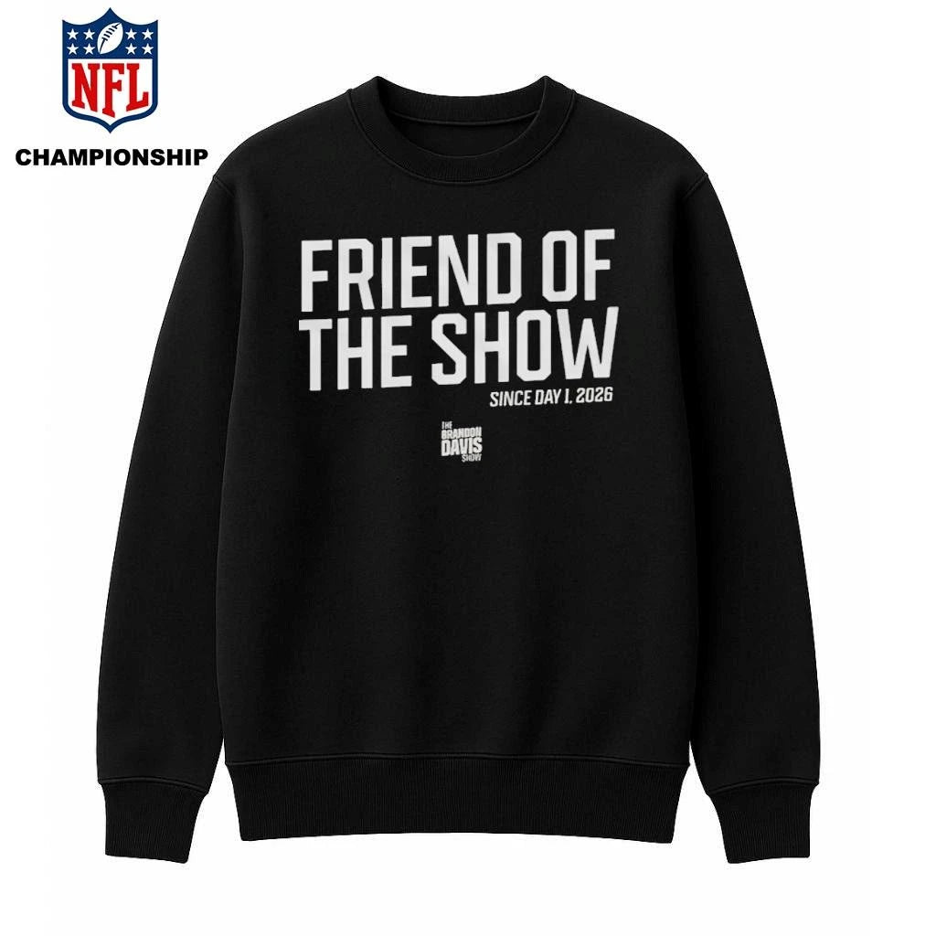 Friend of the Show Day 1 Shirt