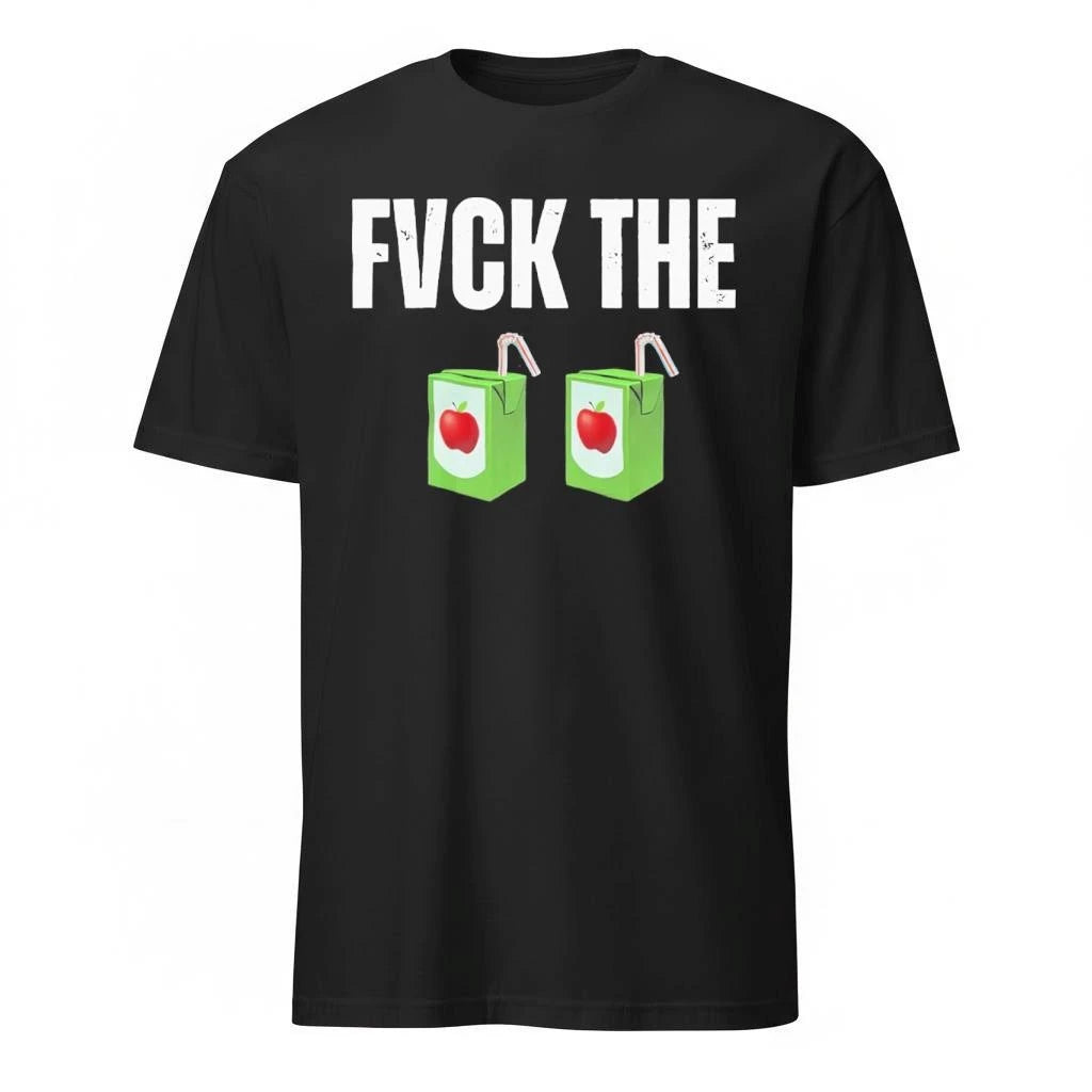 Fuck The Juice Box Shirt