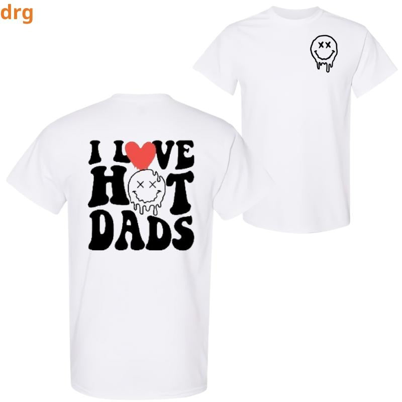 funny T-shirt I love hot dads humor cute popular trending retro Short Sleeve Top Unisex Hoodie, Sweatshirt | HypeDripTees.com