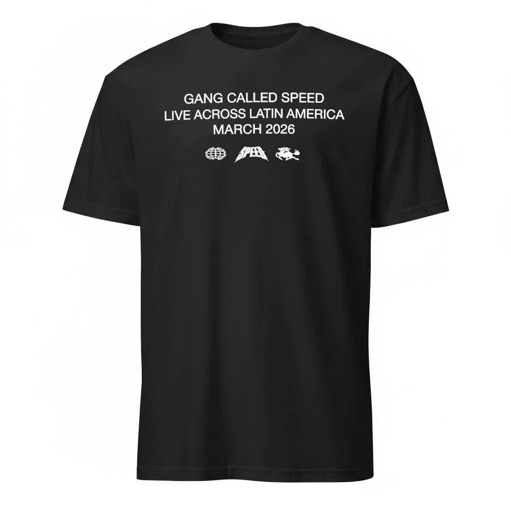 Gang Called Speed Live Across Latin America Shirt