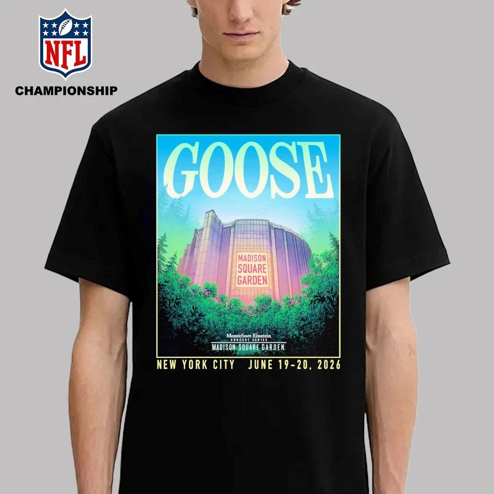 Goose Band Event Poster Montefiore Einstein Concert Series At Madison Square Garden On June 19 20 2026 New York City Shirt