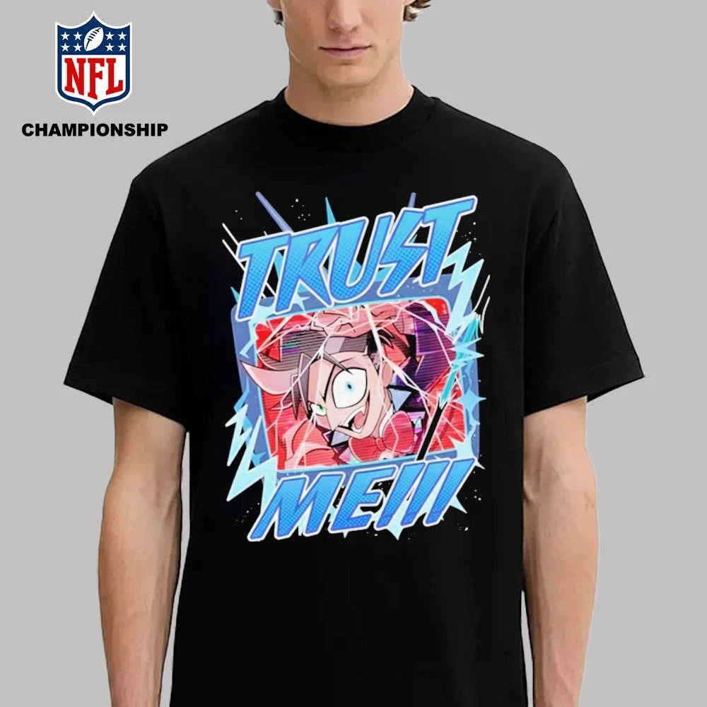 Hazbin Hotel Trust Me Shirt