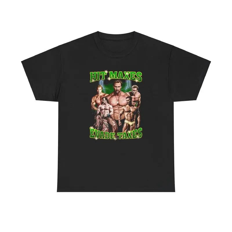 Hit maxes evade taxes Shirt/sweatshirt/hoodie Unisex, 100% Cotton Fabric - Casual Mike O'Hearn | HypeDripTees.com