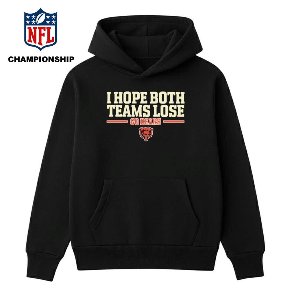 I Hope Both Teams Lose Go Bears Shirt