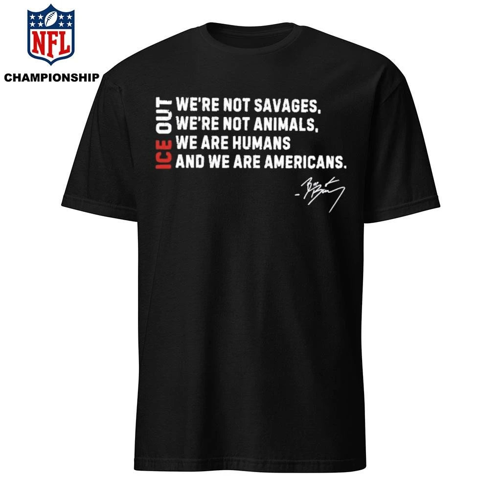 ICE Out We’re Not Savage We’re Not Animals Bad Bunny Shirt