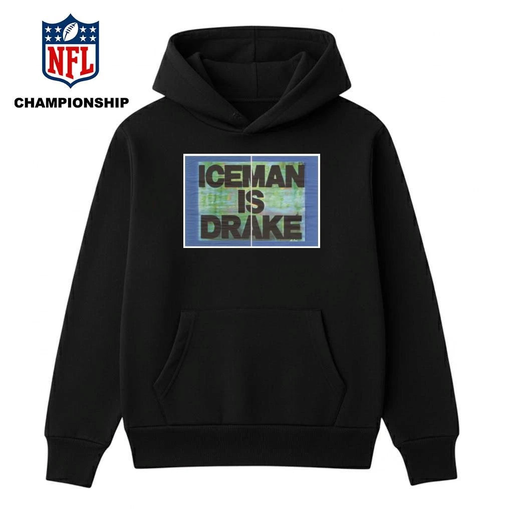Iceman Is Drake Shirt