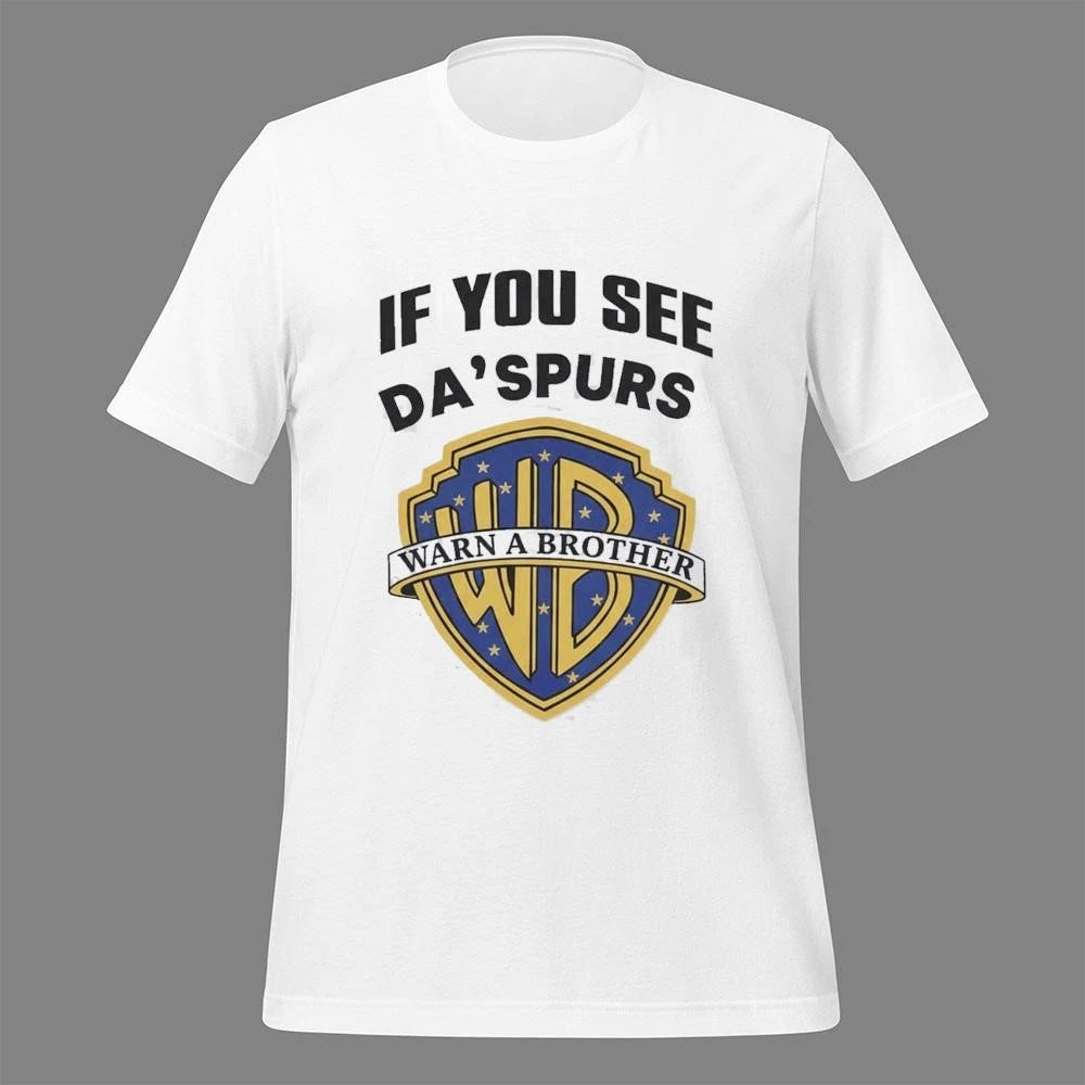 If You See Da Spurs Warn A Brother Shirt