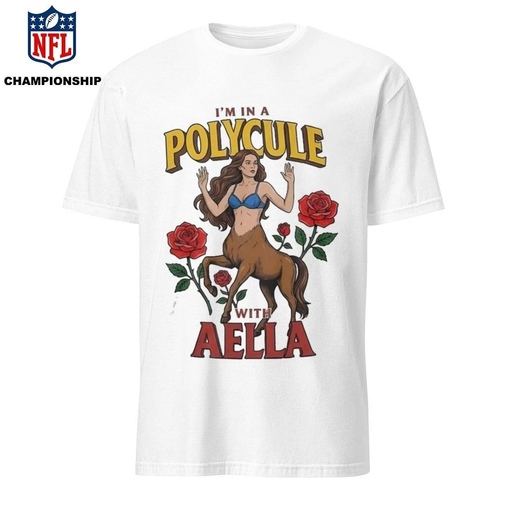 I’m In a Polycule with Aella Shirt