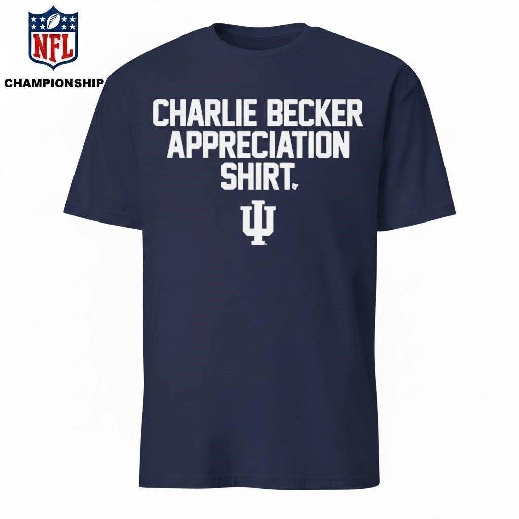 Indiana Football Charlie Becker Appreciation Shirt