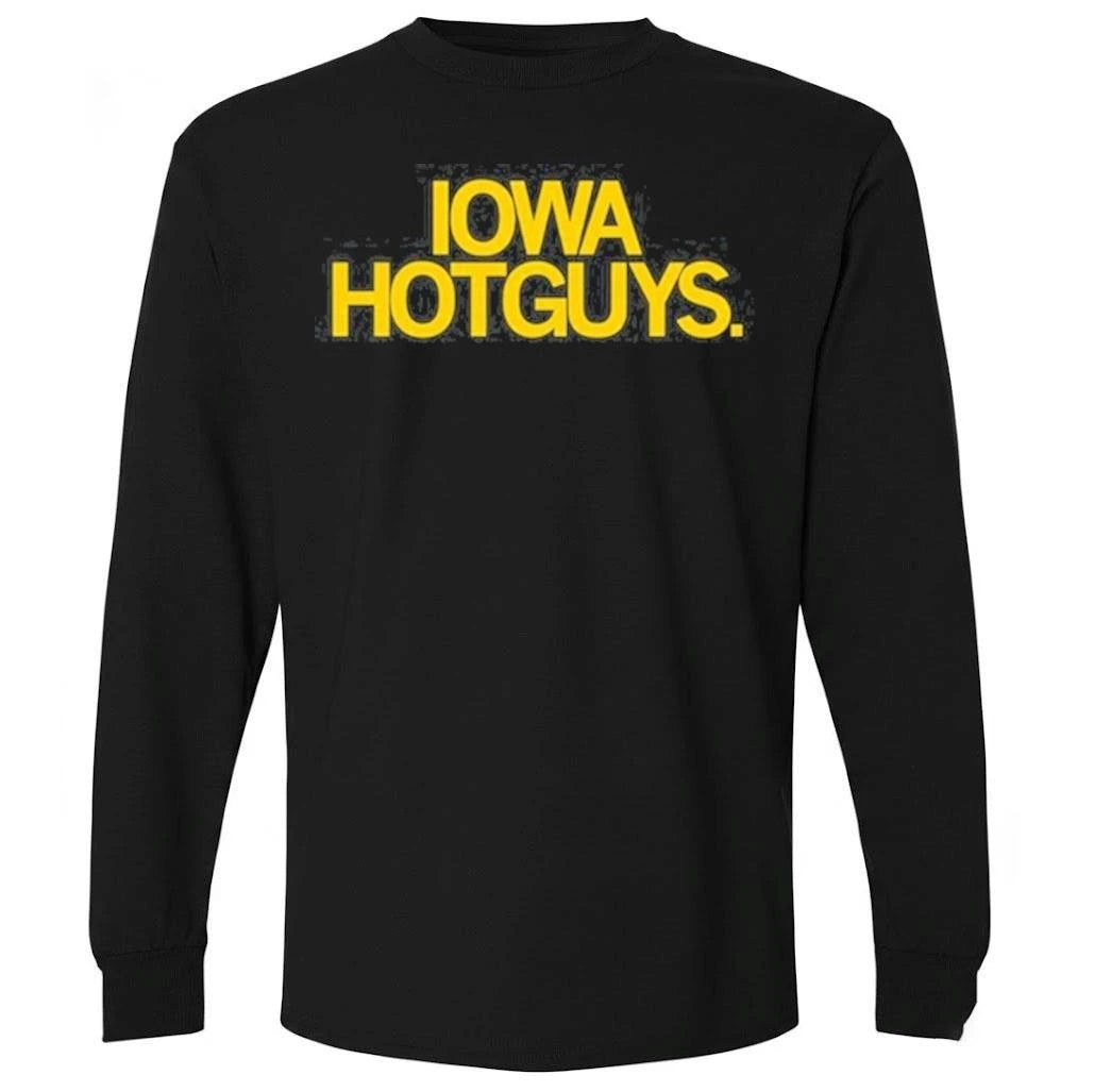 Iowa hotguys text pullover Shirt