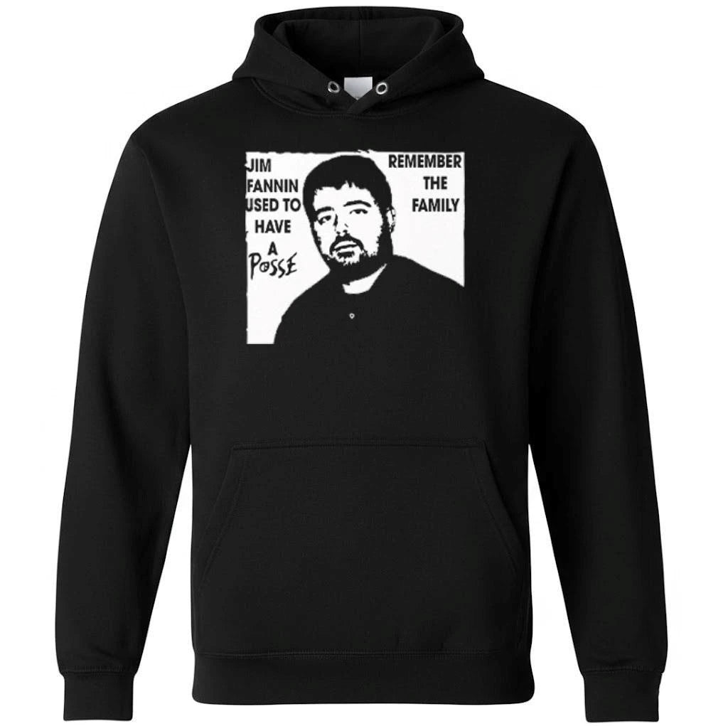 Jim Fannin Used To Have A Posse Remember The Family Shirt