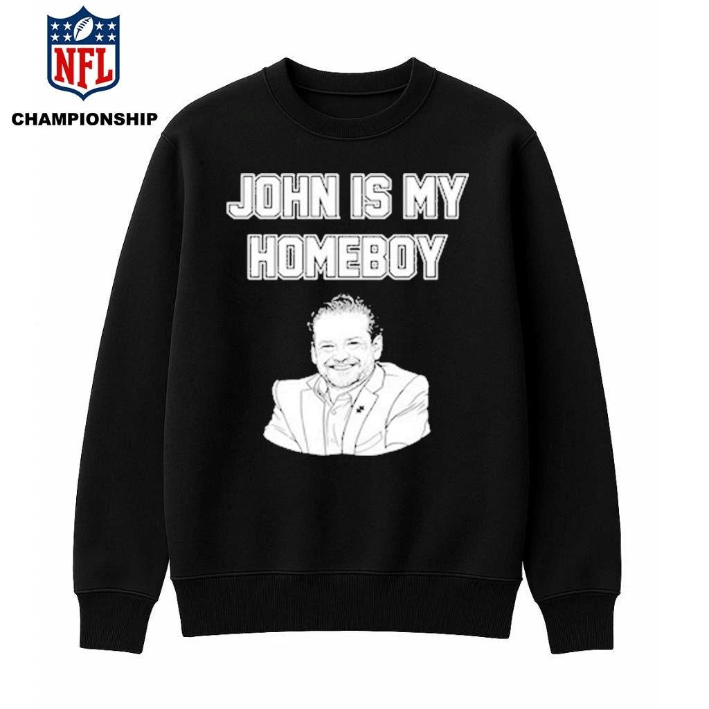 John Is My Homeboy Shirt