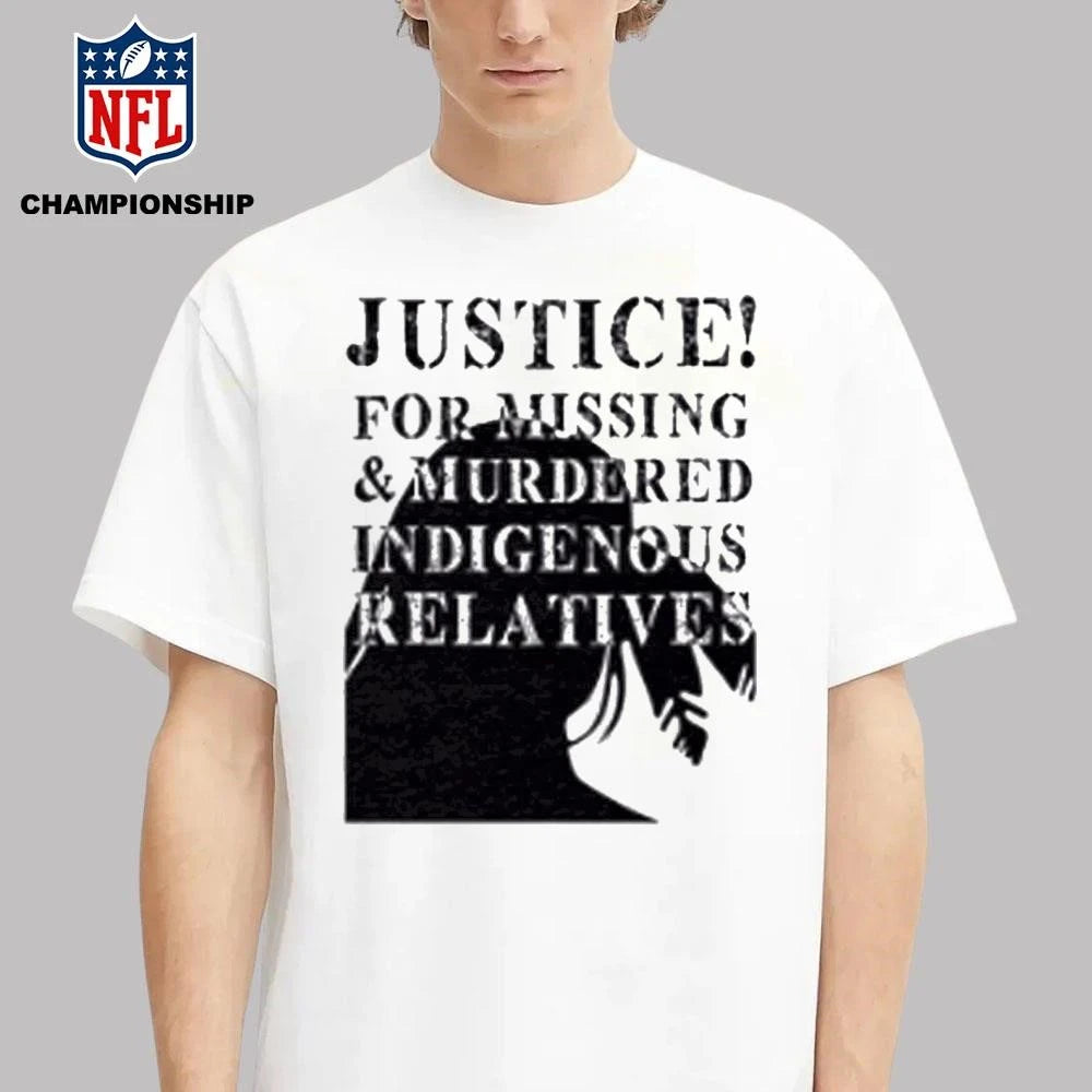 Justice For Missing And Murdered Indigenous Relatives Shirt