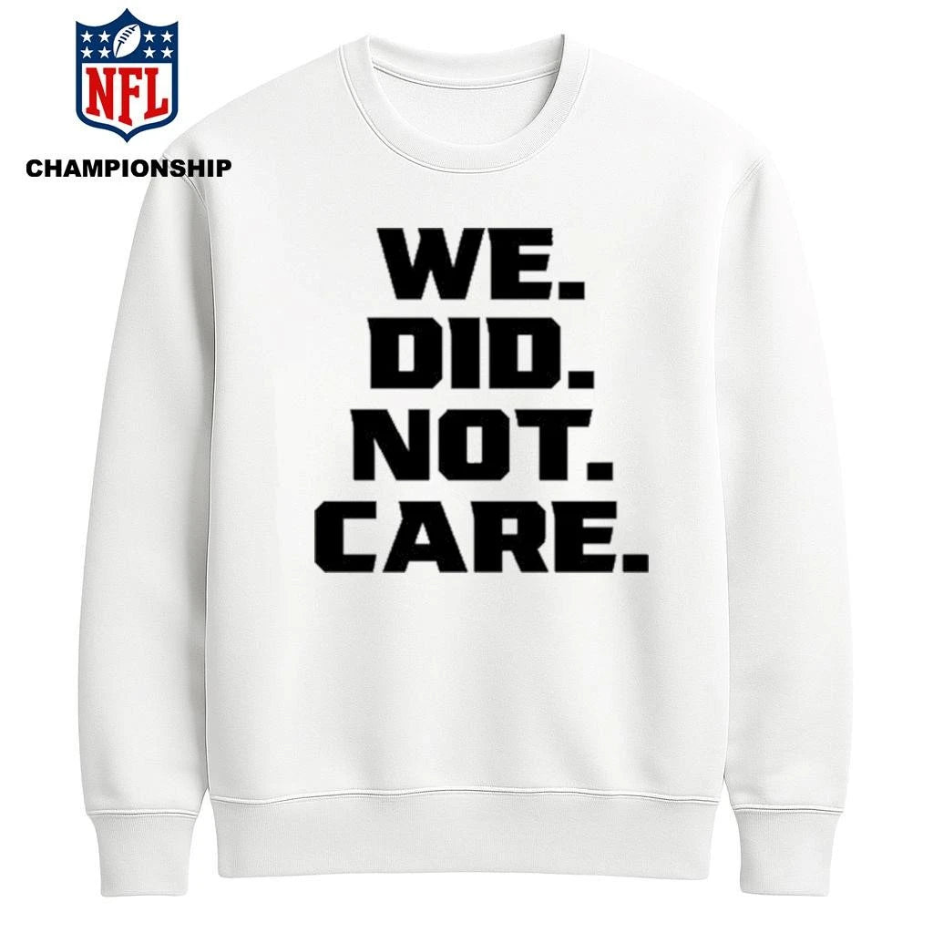 Kenneth walker iii we did not care Shirt