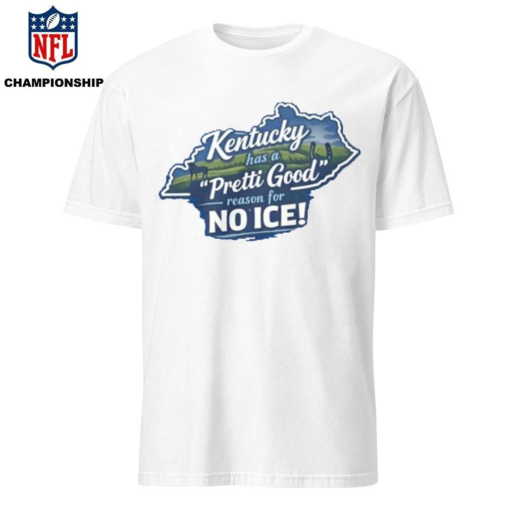 Kentucky Has A Pretti Good Reason For No Ice Shirt