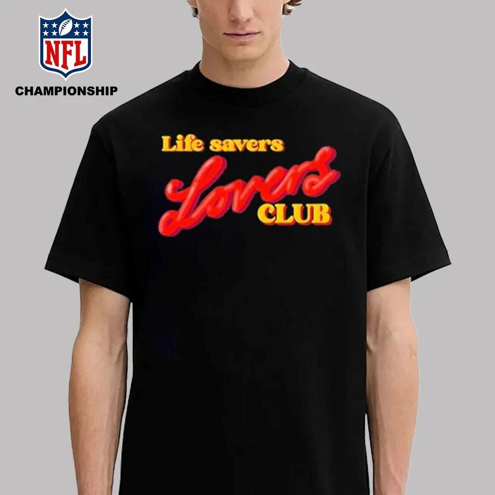 Life Savers Lovers Club Shirt