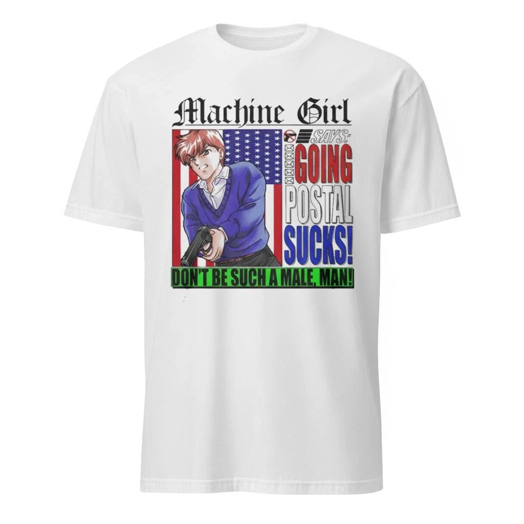 Machine Girl Don’t Be Suck A Male Man Shirt