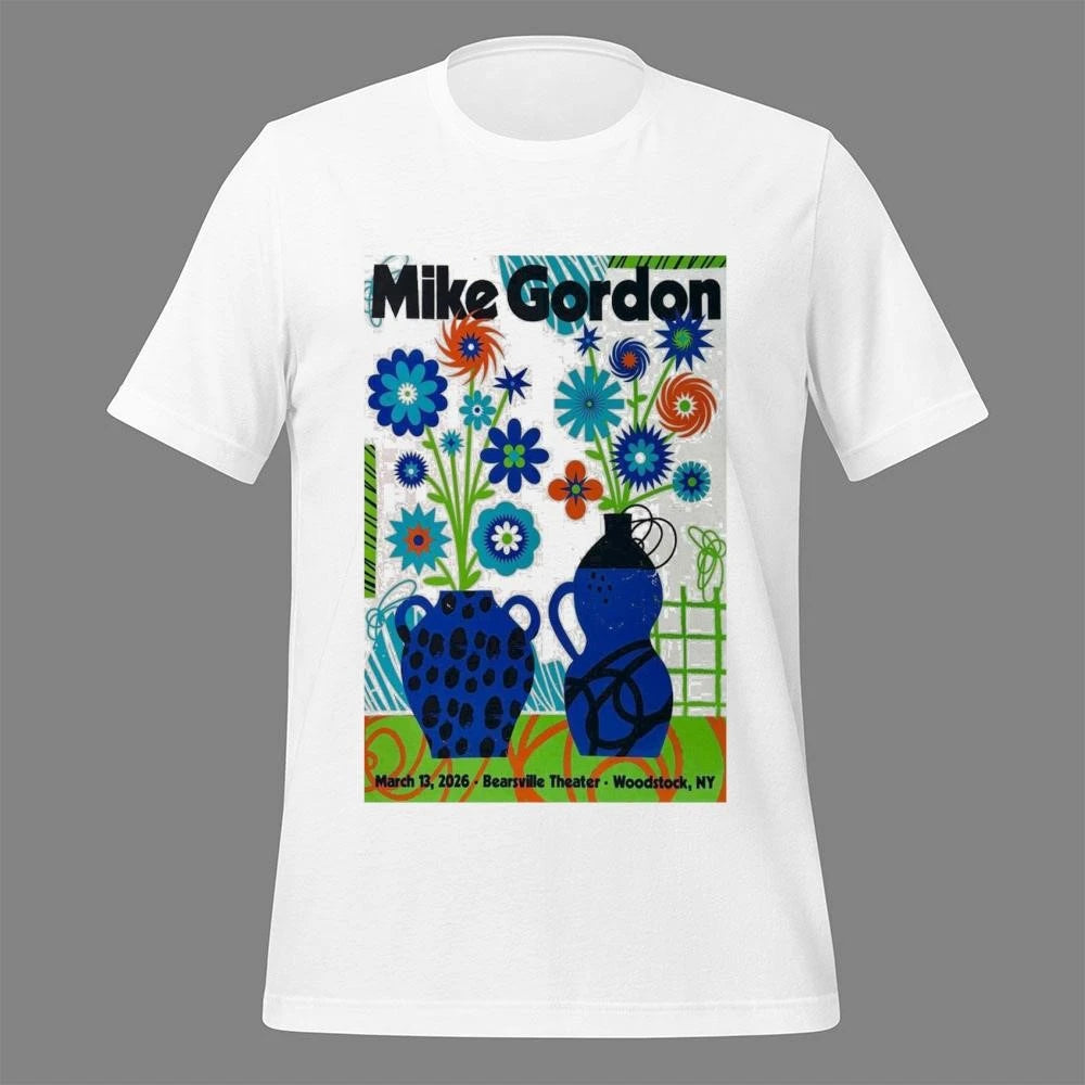 Mar 13 2026 Mike Gordon Woodstock NY Poster Shirt