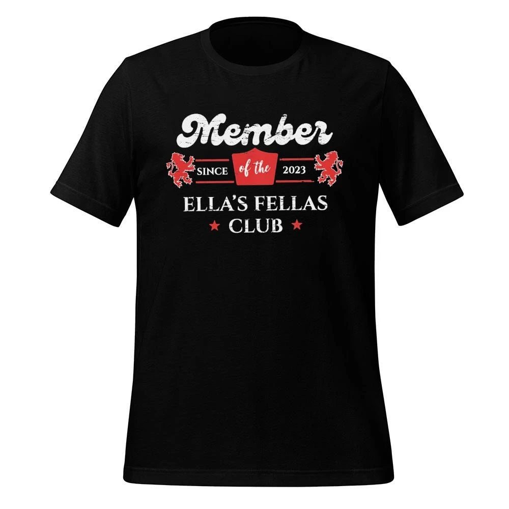 Member Of Ellas Fellas Club Shirt