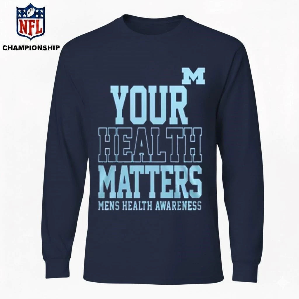 Michigan Wolverines Your Health Matters Shirt
