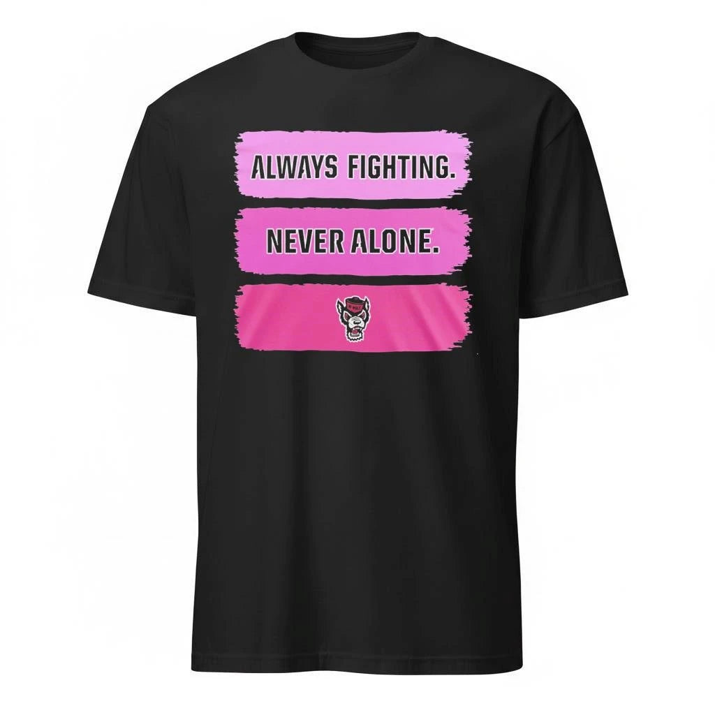 NC State Wolfpack Cancer Always Fighting Never Alone 2026 Shirt
