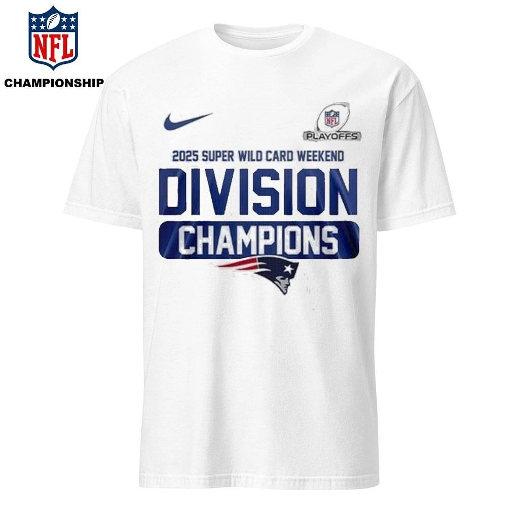 New Englan Patriots Playoffs 2025 Super Wild Card Weekend Division Champions Shirt