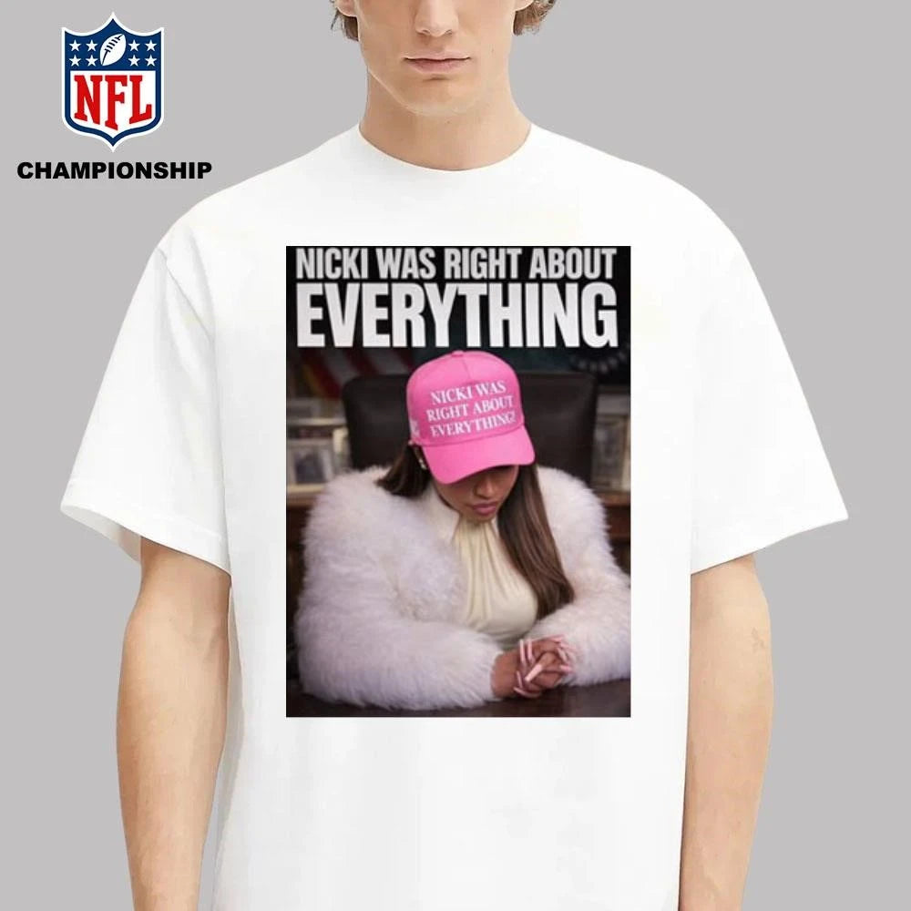 Nicki Was Right About Everything Shirt