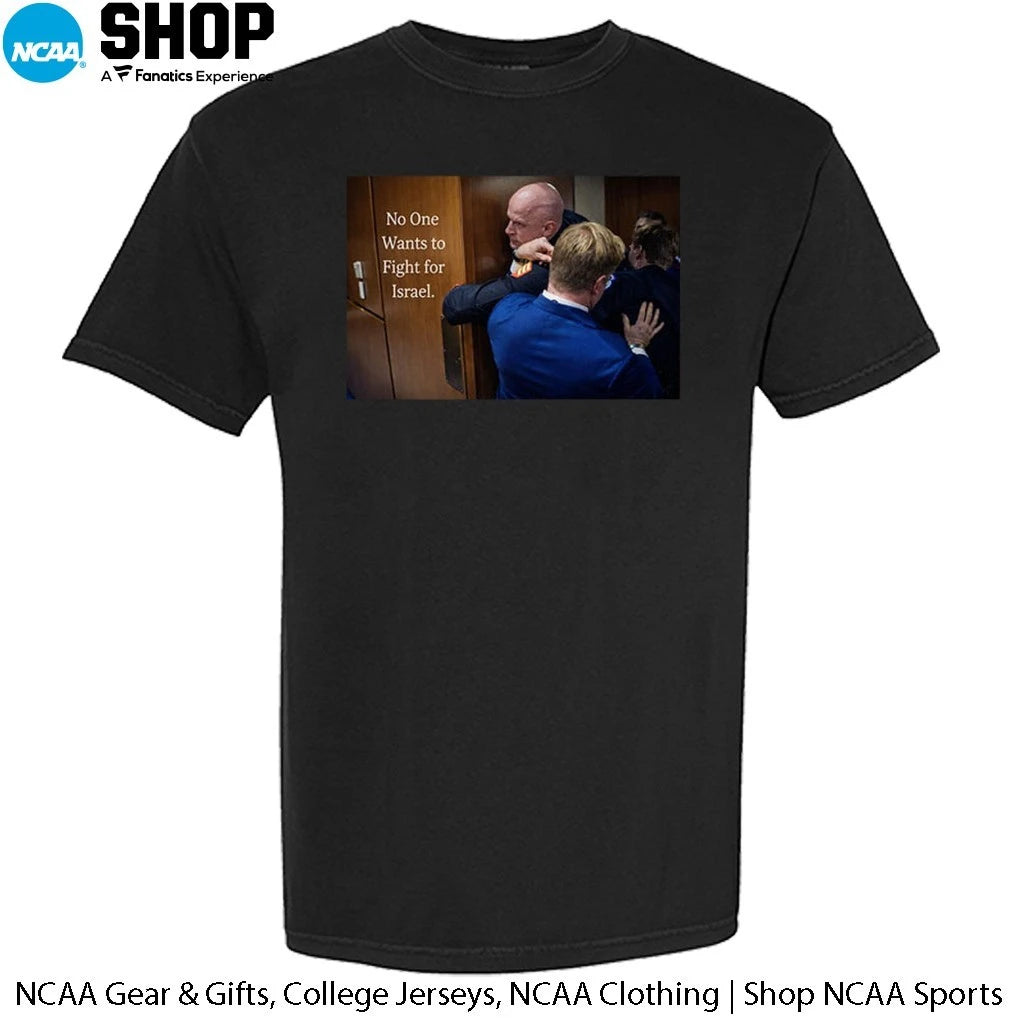 No One Wants To Fight For Israel Brian Mcginnis T-Shirt