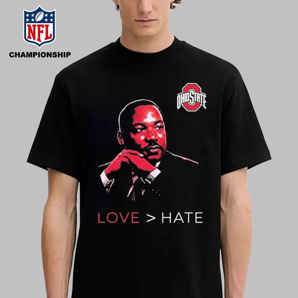 Ohio State Love Hate MLK Day Shirt