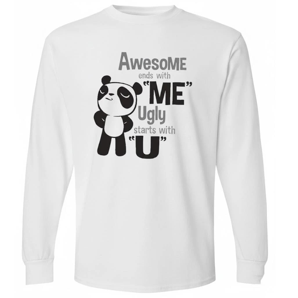 Panda Awesome Ends With Me Ugly Starts With U Shirt
