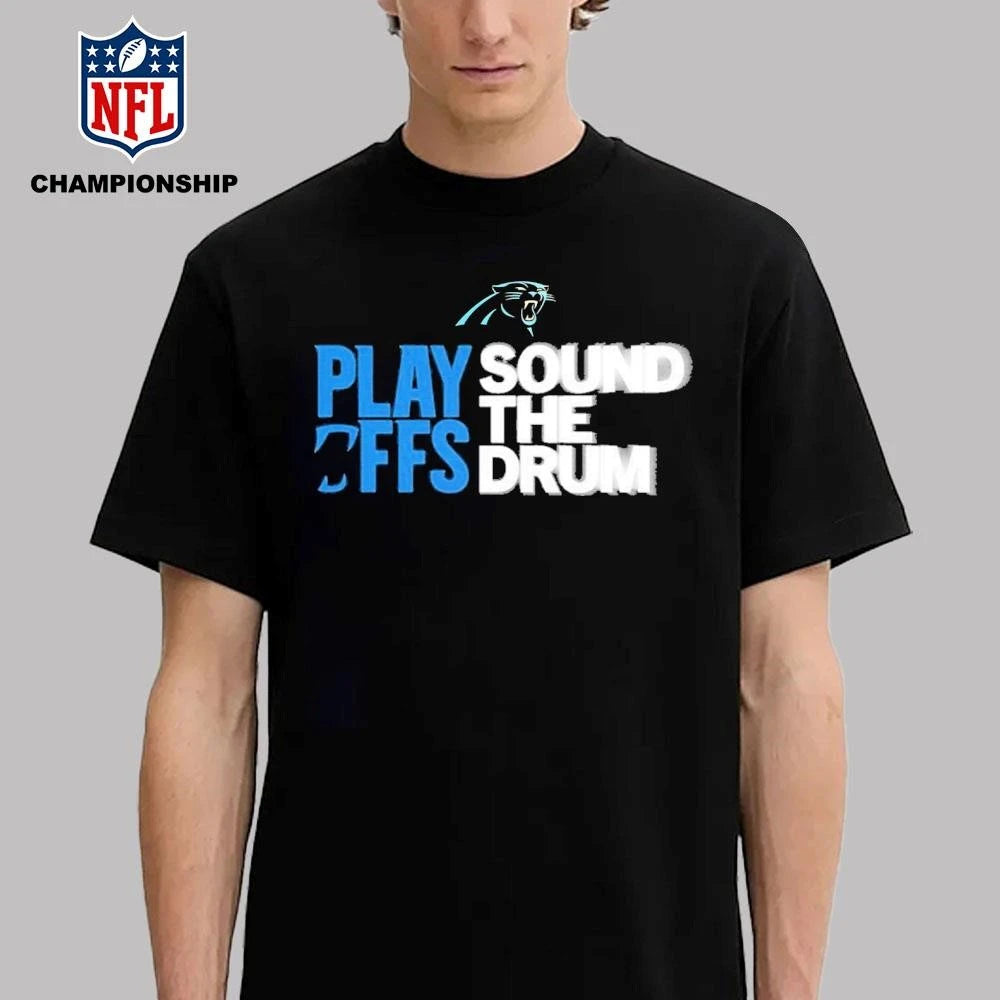 Panthers 2025 Playoffs Sound The Drum Shirt