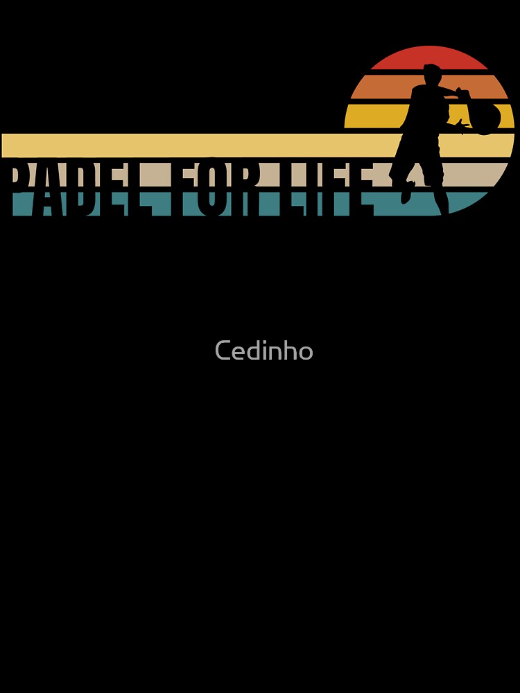 Retro Padel for life - There is only Padel in my Life by Cedinho