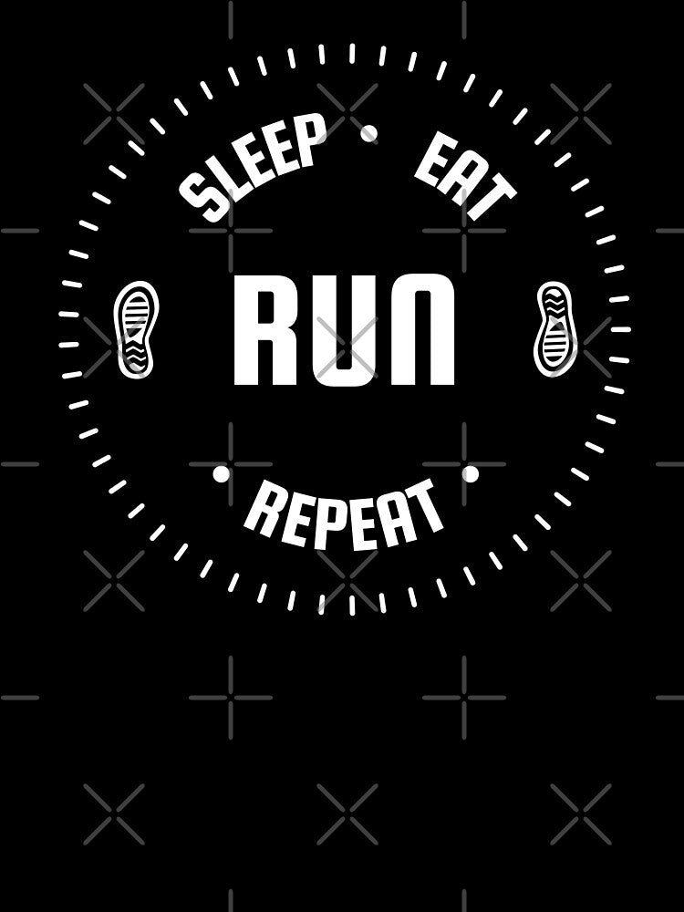 Sleep eat run repeat Running Quotes Runner Sayings by grinta2021
