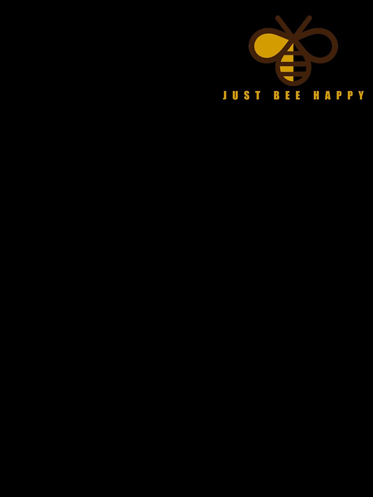 Just bee happy by Don MBK