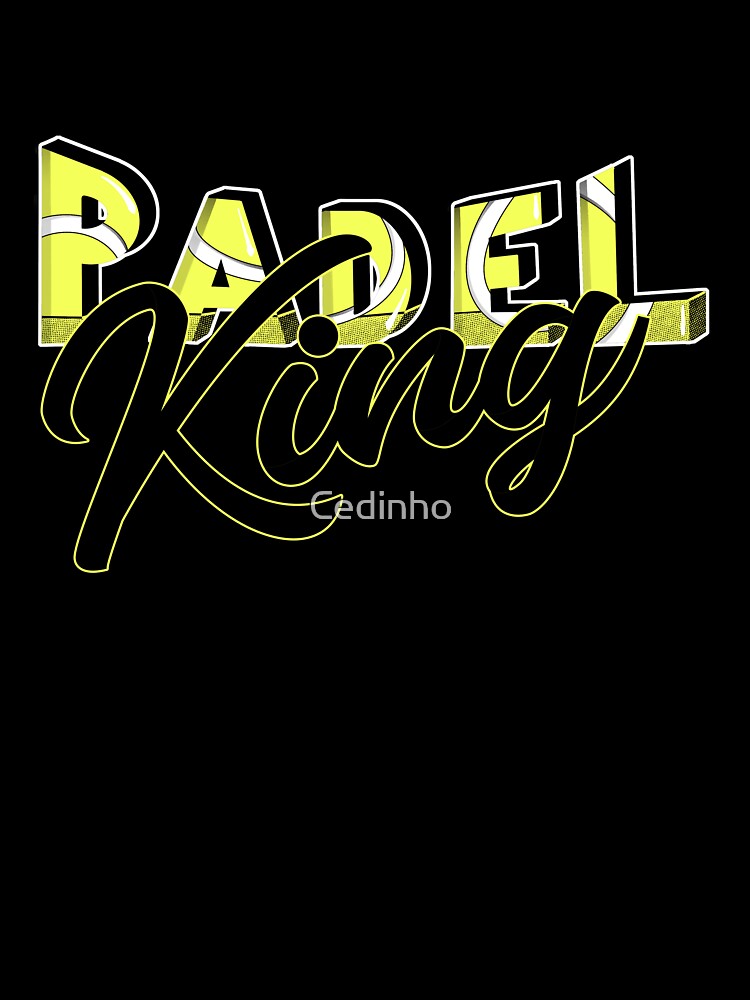Padel King is the King of the Padel Court by Cedinho