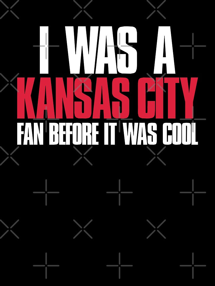 I was a Kansas City Fan before it was cool Sports Fan by elhefe