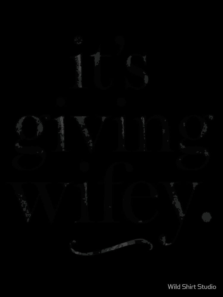 It's Giving Wifey. | Elegant Minimalist Modern Bride Typography by Wild Shirt Studio
