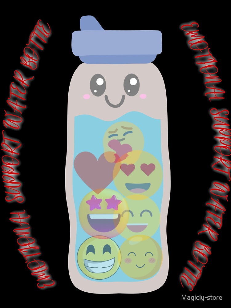 Emotional support water bottle by Magicly-store