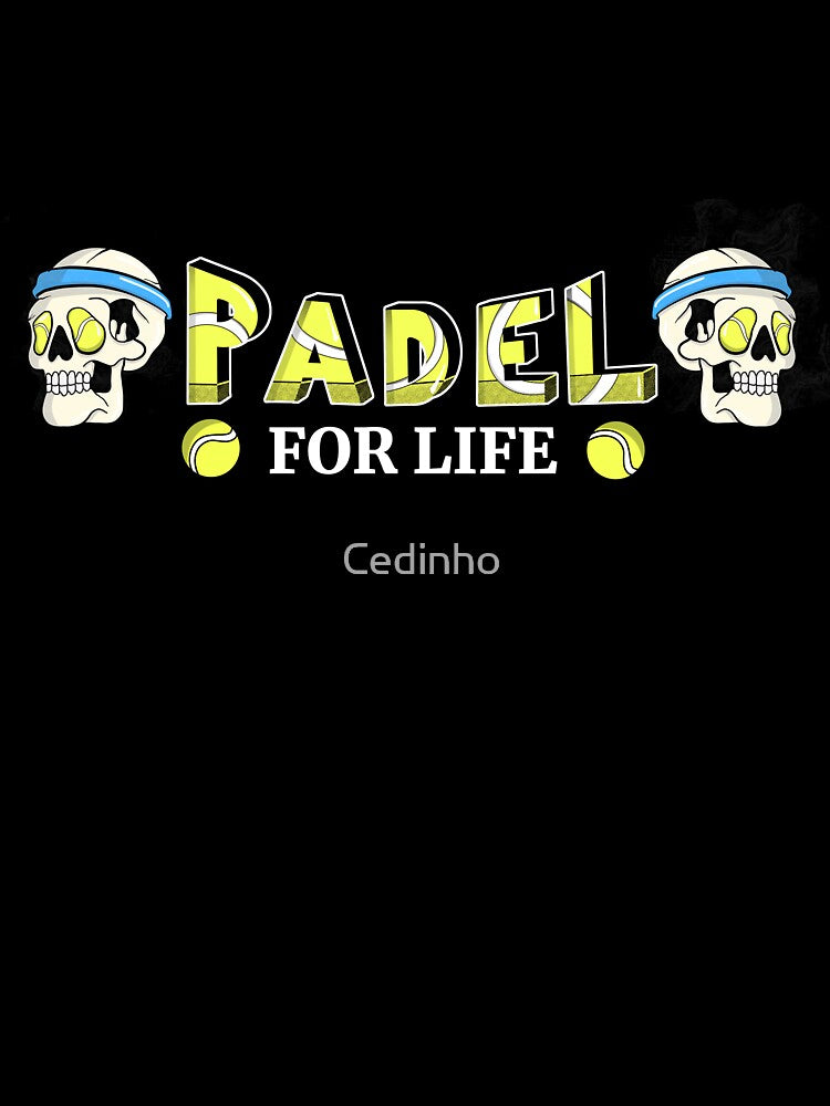 Padel for Life cool skul for padel players by Cedinho