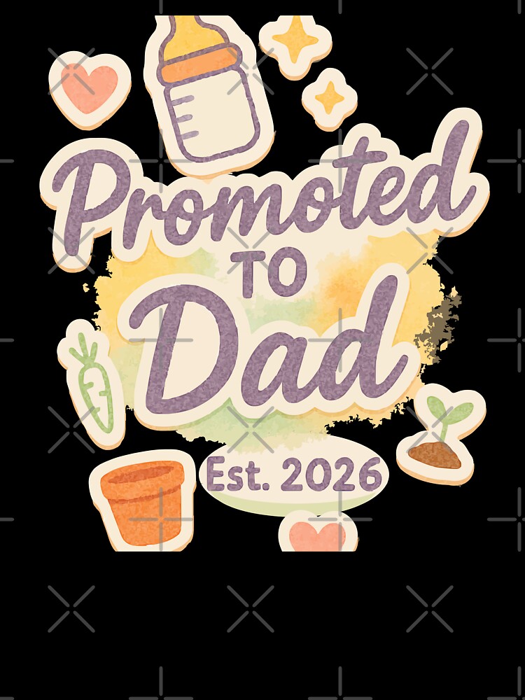 Promoted to Dad — Est. 2026 | Cute Baby Reveal Art by ArtLineEgypt