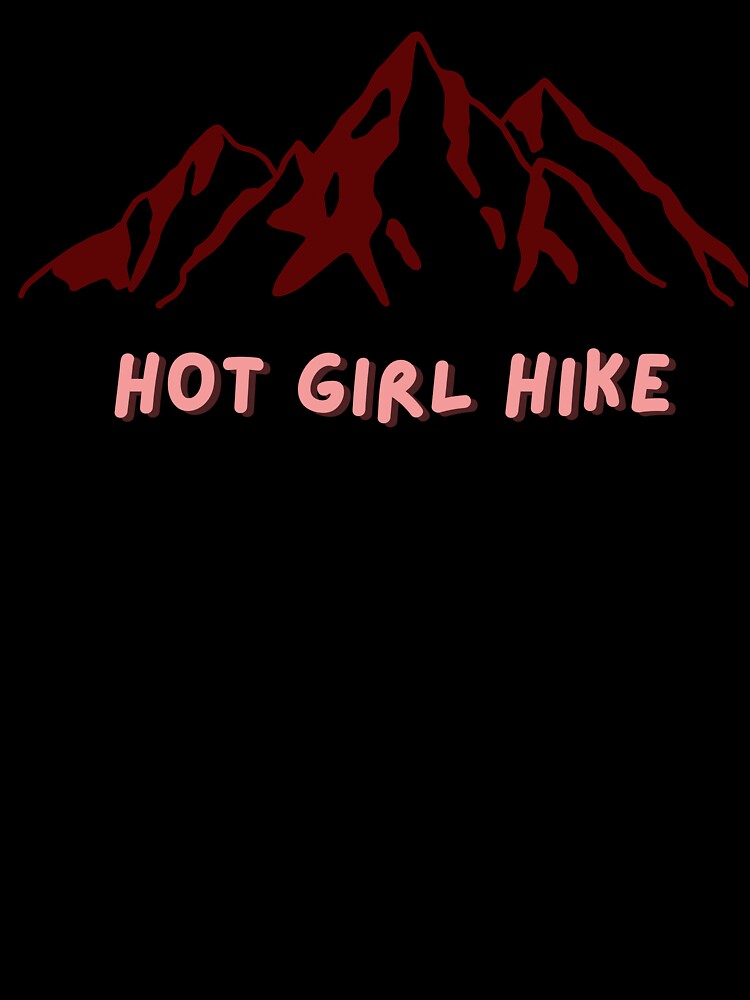 HOT GIRL HIKE by voltedge