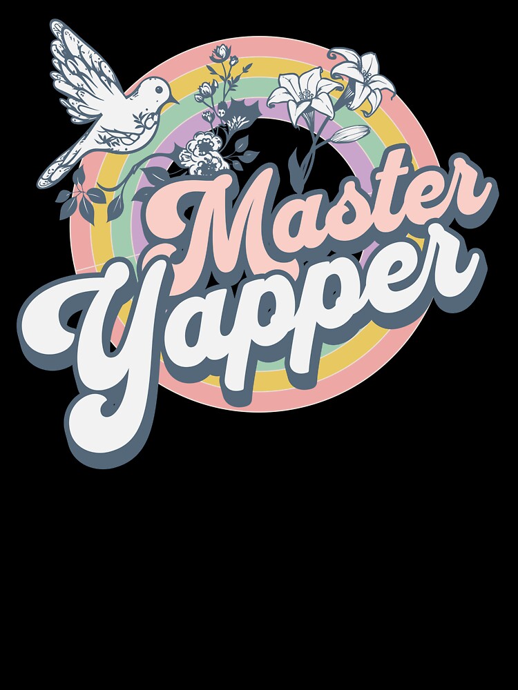Master Yapper Funny Punny Sassy Yapp Collection by GrumpyOranges
