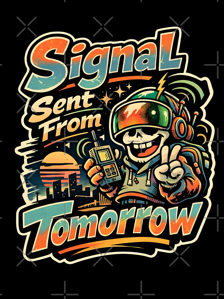 Signal Sent From Tomorrow Funny Tech Humor Retro Aesthetic - Vintage 90s Cyberpunk Gamer Art - Motivational Sci-Fi Professional Graphic - Summer City Sunset Glitch Core Design for Geeks & Devs by Vivaan Studio