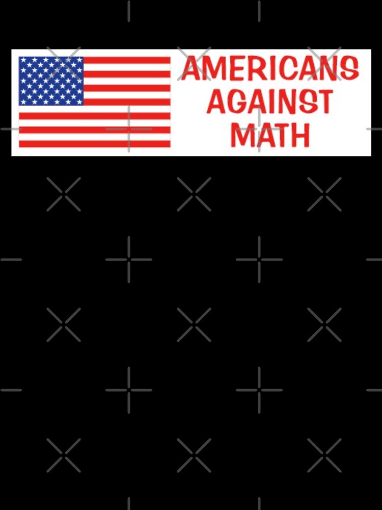 Americans against math by fantaztik