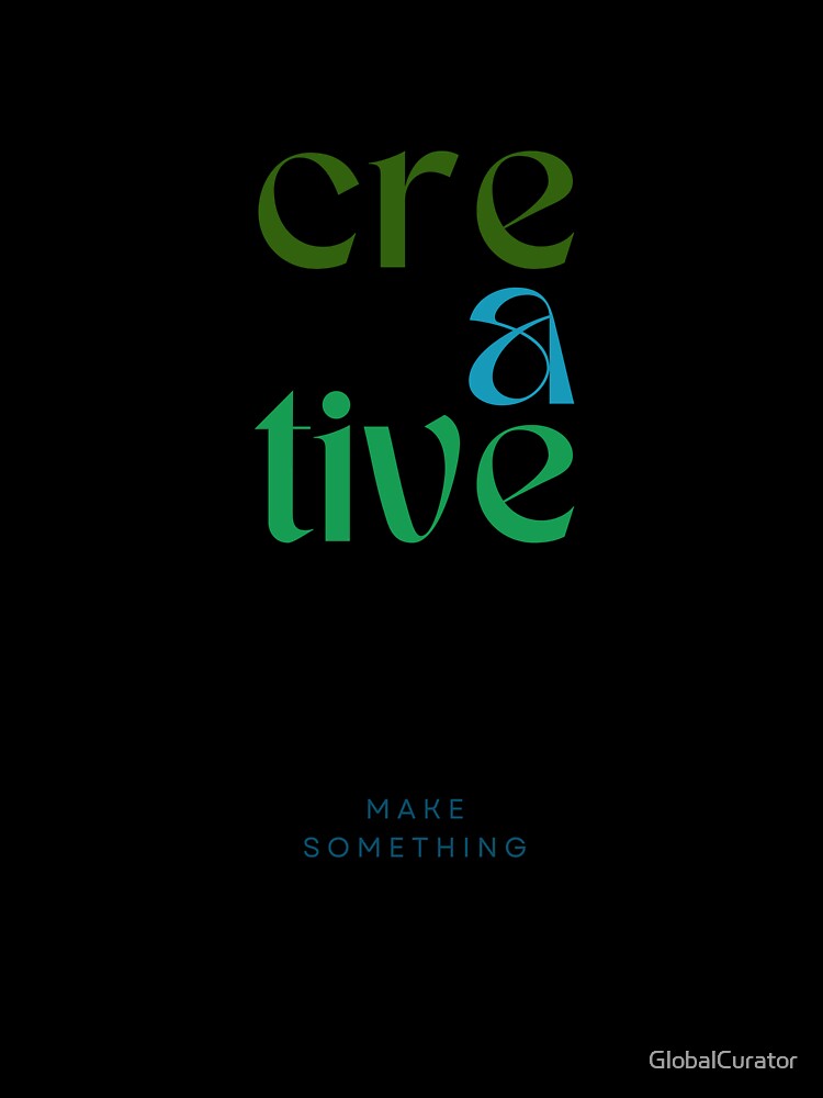 CREATIVE: Make Something | Green by GlobalCurator