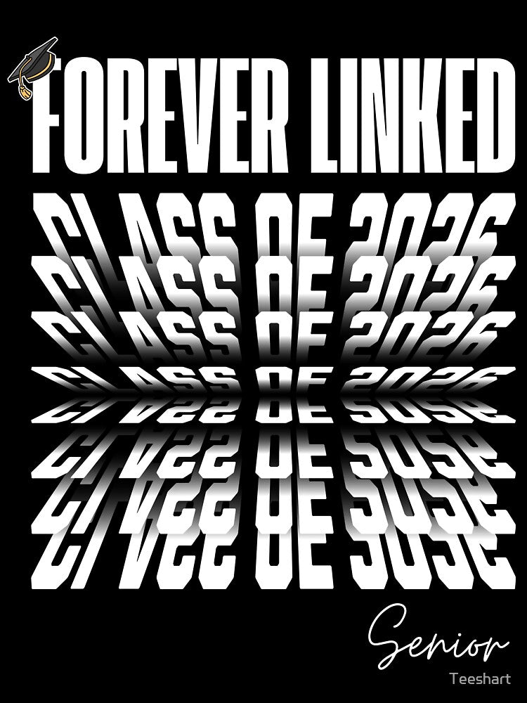 Class of 2026, Forever Linked | Graduation Senior T-Shirt Gift by Teeshart