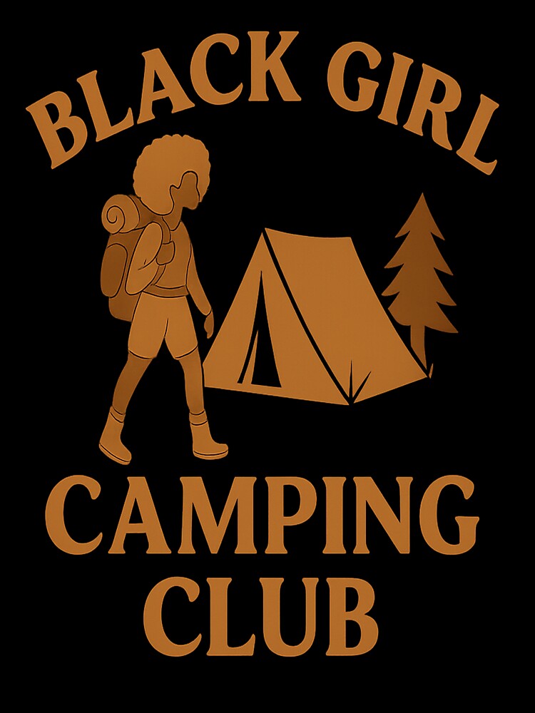 Black Girl Camping Club Nature Hiker T-shirt for Outdoor Lovers by VisualMeditationCreation