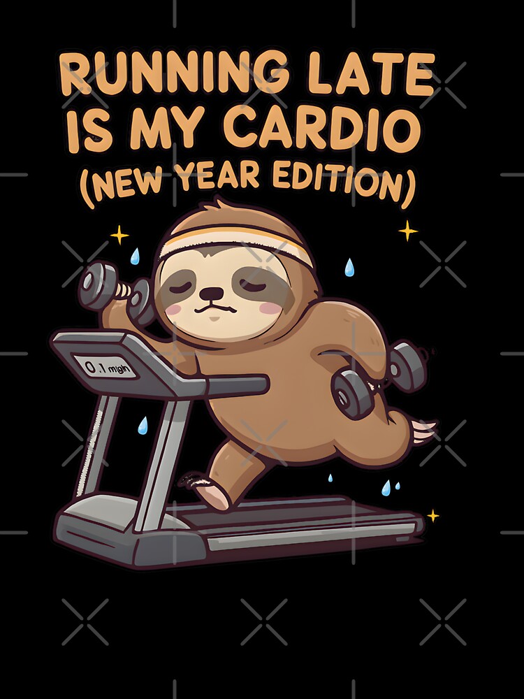 Funny Sloth Running Late Cardio Design - New Year Edition Lazy Workout Graphic by KivaroArt